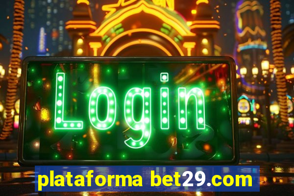 plataforma bet29.com